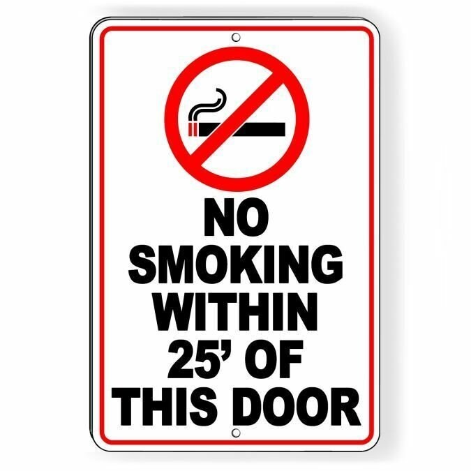 No Smoking Within 25′ Of Door Sign / Decal / Notice Area Do Not Sns026 /