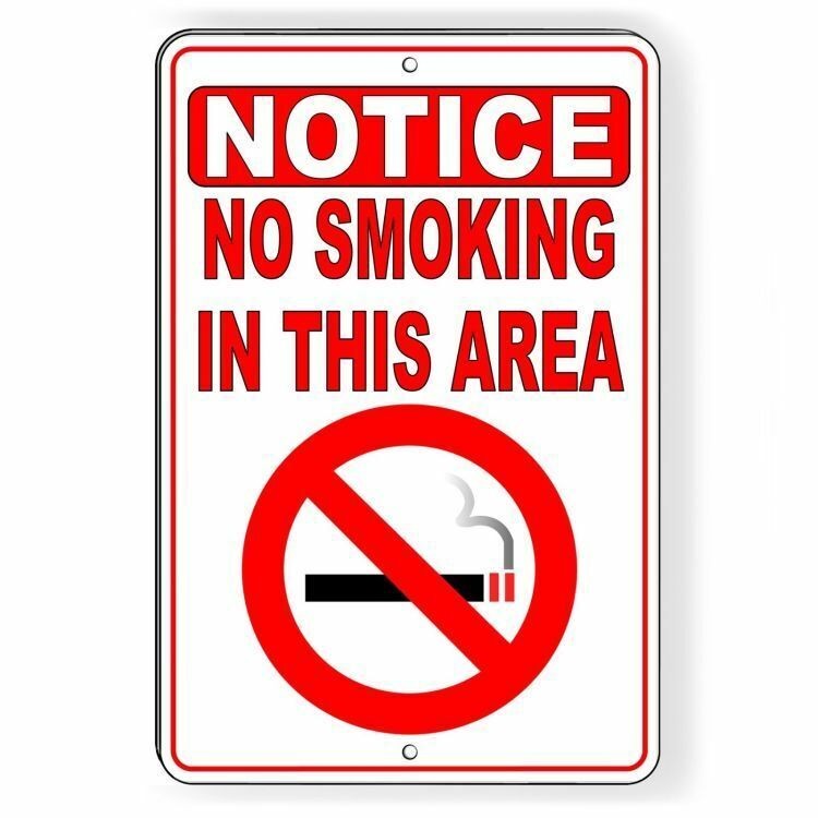 Metal Sign Notice No Smoking In This Area Aluminum Won’t Rust best SNS06