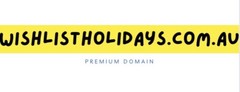 wishlistholidays.com.au PREMIUM DOMAIN For Holiday Or Travel Website Business