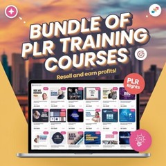 Bundle of PLR Training Courses – Resell and Earn Profits!