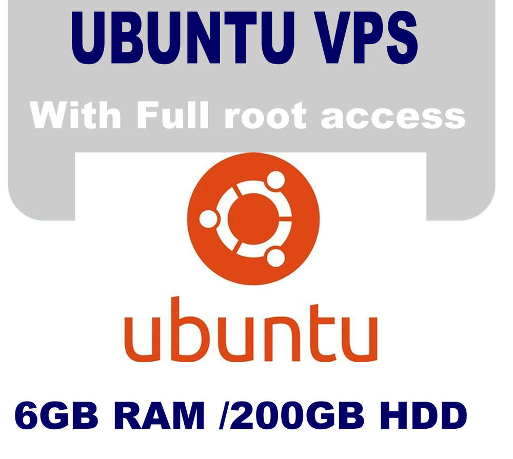 UBUNTU VPS Server 6GB RAM, 200GB HDD, 24hour support Various OS Versions