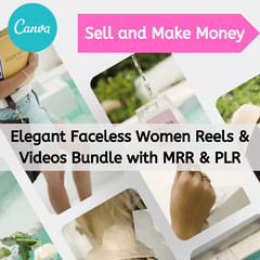 Elegant Faceless Women Reels and Videos Bundle with MRR & PLR