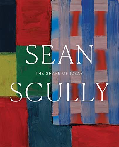 G2U Sean Scully The Shape of Ideas Grovier Kelly