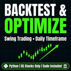 I Will Backtest & Optimize Your Daily Swing Trading Strategy – Code not Included