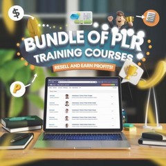 Bundle of PLR Training Courses – Resell and Earn Profits!