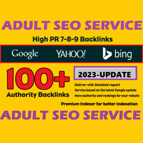 Adult Service . Get 100 Unique SEO Backlinks On DA100-50 Sites .Google 100% SAFE